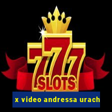 x video andressa urach